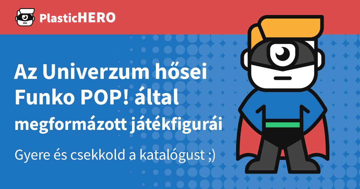 Plastic Hero webáruház Az Univerzum hősei Funko POP! által megformázott ...